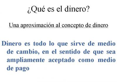 Una aproximación al concepto de dinero